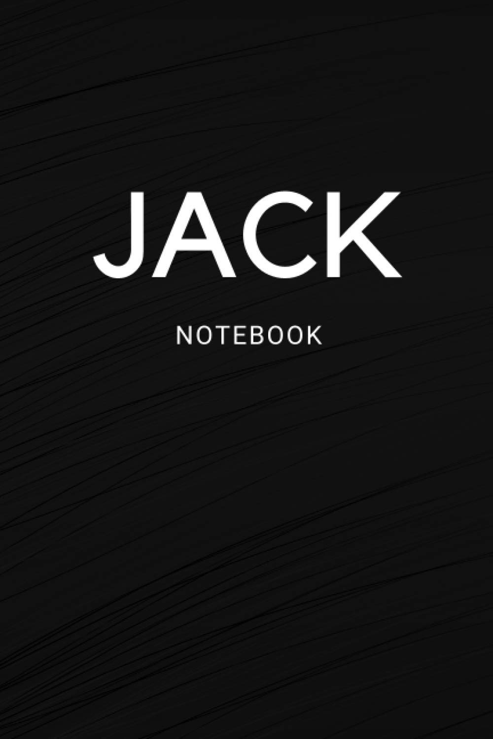 Jack Notebook: Personalized Name Notebook, Perfect Gift For Jack, Journal