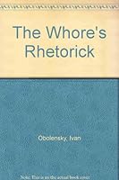 The Whore's Rhetorick B003VIHHV8 Book Cover