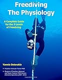 freediving kurs  Freediving - The Physiology: A Complete Guide for the 3 Levels of Freediving (Freediving Books, Band 2)