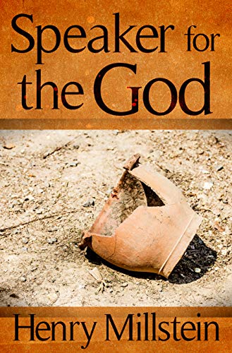 Speaker for the God: A Novel of Ancient Israel
