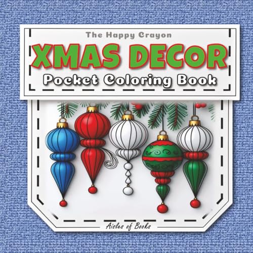 Xmas Decor Pocket Coloring Book: Travel-sized Portable Edition Featuring Mini Bold & Easy Drawings of Christmas Decorations (The Happy Crayon) image 2