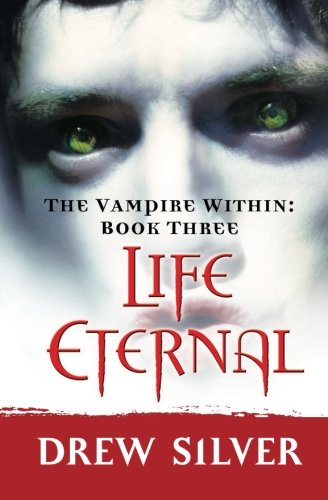 The Vampire Within: Life Eternal