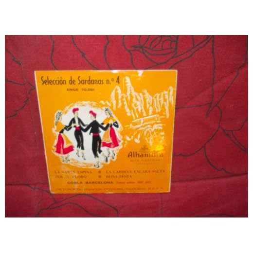 Seleccion de sardanas n° 4- Cobla Barcelona - Tenora solista : Jose Coll La santa espina / Per tu ploro / La cardina encara salta / Bon Festa disque alhambra n° 70.001