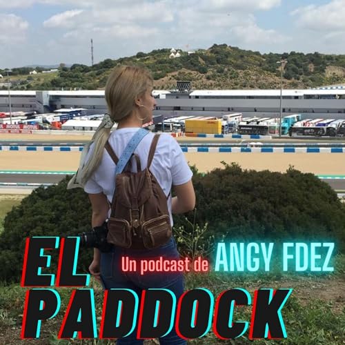 Episodio 2x01: La nueva ERA, El Paddock 2.0