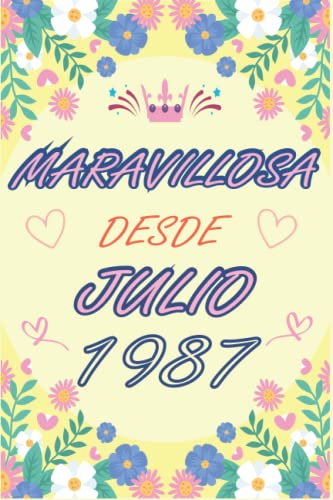 CUADERNO, MARAVILLOSA DESDE JULIO 1987: Regalo de 35 cumpleaños para mujeres y hombres, ideas de 35 cumpleaños... un cumpleaños... divertido, cuaderno ... regalo de 35 cumpleaños para él/ella.