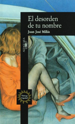 El Desorden de tu Nombre (Spanish Edition) [Spanish] 0679760911 Book Cover
