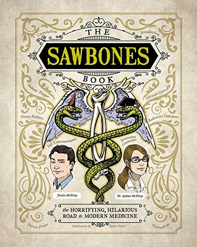 The Sawbones Book: The Hilarious, Horrifying Road To Modern Medicine #TOP6