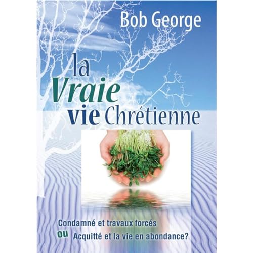 La vraie vie chrétienne Audiolibro Por Bob George arte de portada
