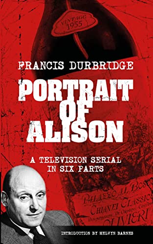 Portrait of Alison (Scripts of the television serial)