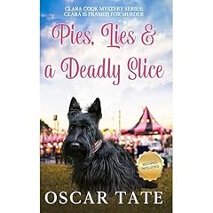 Pies, Lies & a Deadly Slice Audiobook By Oscar Tate cover art