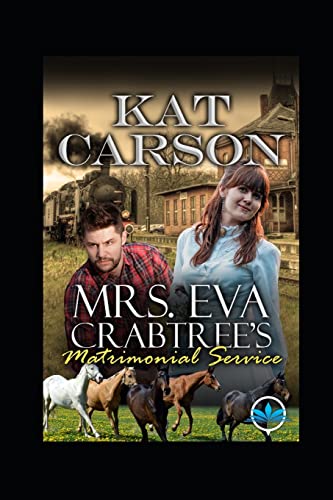Mrs. Eva Crabtree’s Matrimonial Services Series (Box Set Complete Series)