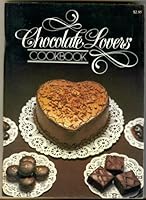 Chocolate Lovers Cookbook 0898210240 Book Cover