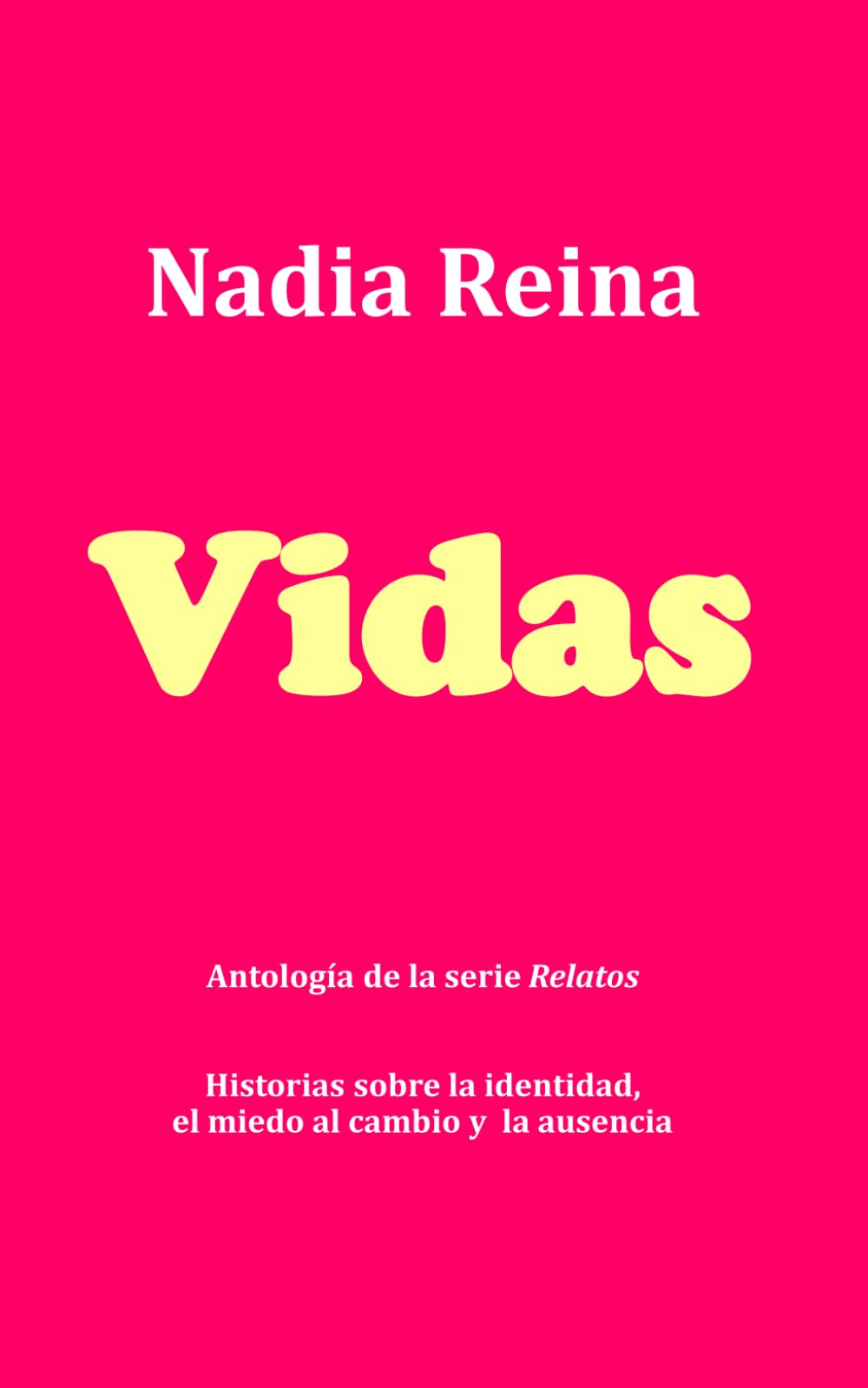 Vidas: Antología de la serie Relatos