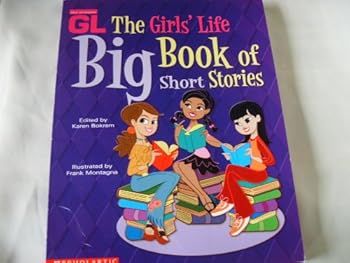 Paperback The Girls' Life Big Book of Short Stories (Girl's Life Magazine) Book