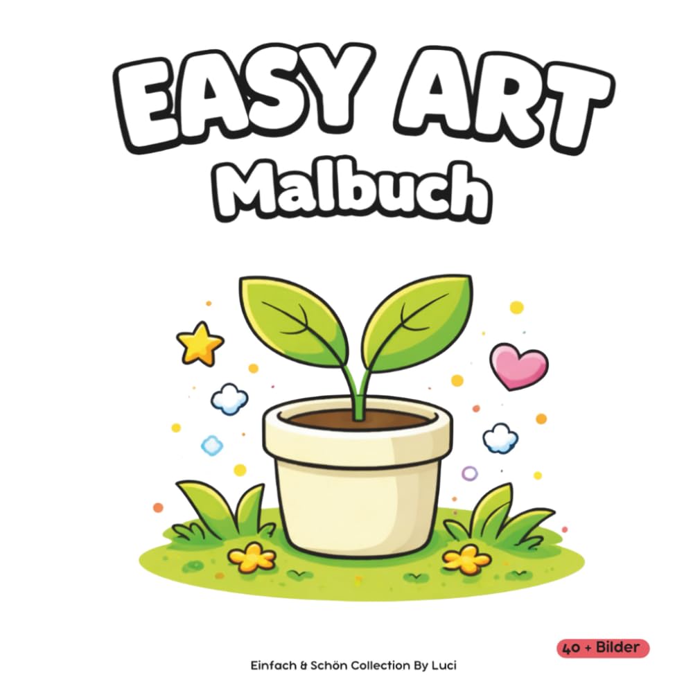 EASY ART Malbuch: Einfaches Malbuch für Erwachsene und Jugendliche