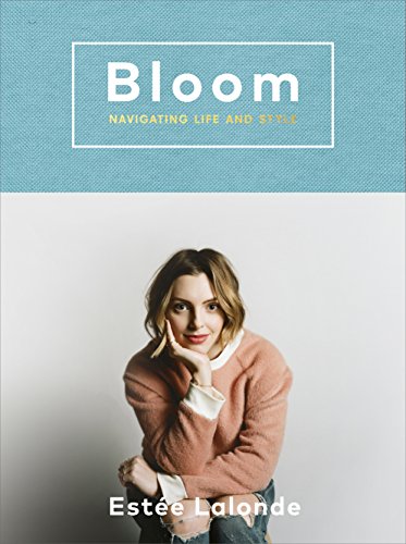 Télécharger Bloom: navigating life and style (English Edition) PDF