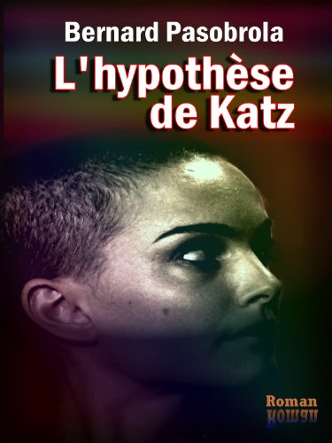 L'hypothèse de Katz livre En ligne