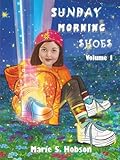 Sunday Morning Shoes Volume 1: Special Edition