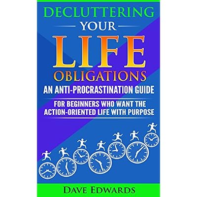DECLUTTERING YOUR LIFE OBLIGATIONS