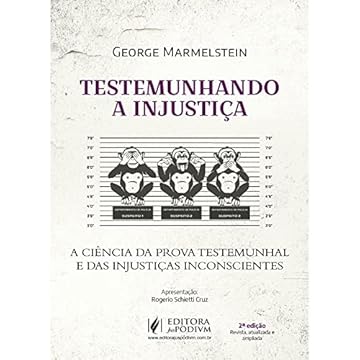 Capa do livro Testemunhando a Injustiça - A Ciência da Prova Testemunhal e das Injustiças Inconscientes (2023)