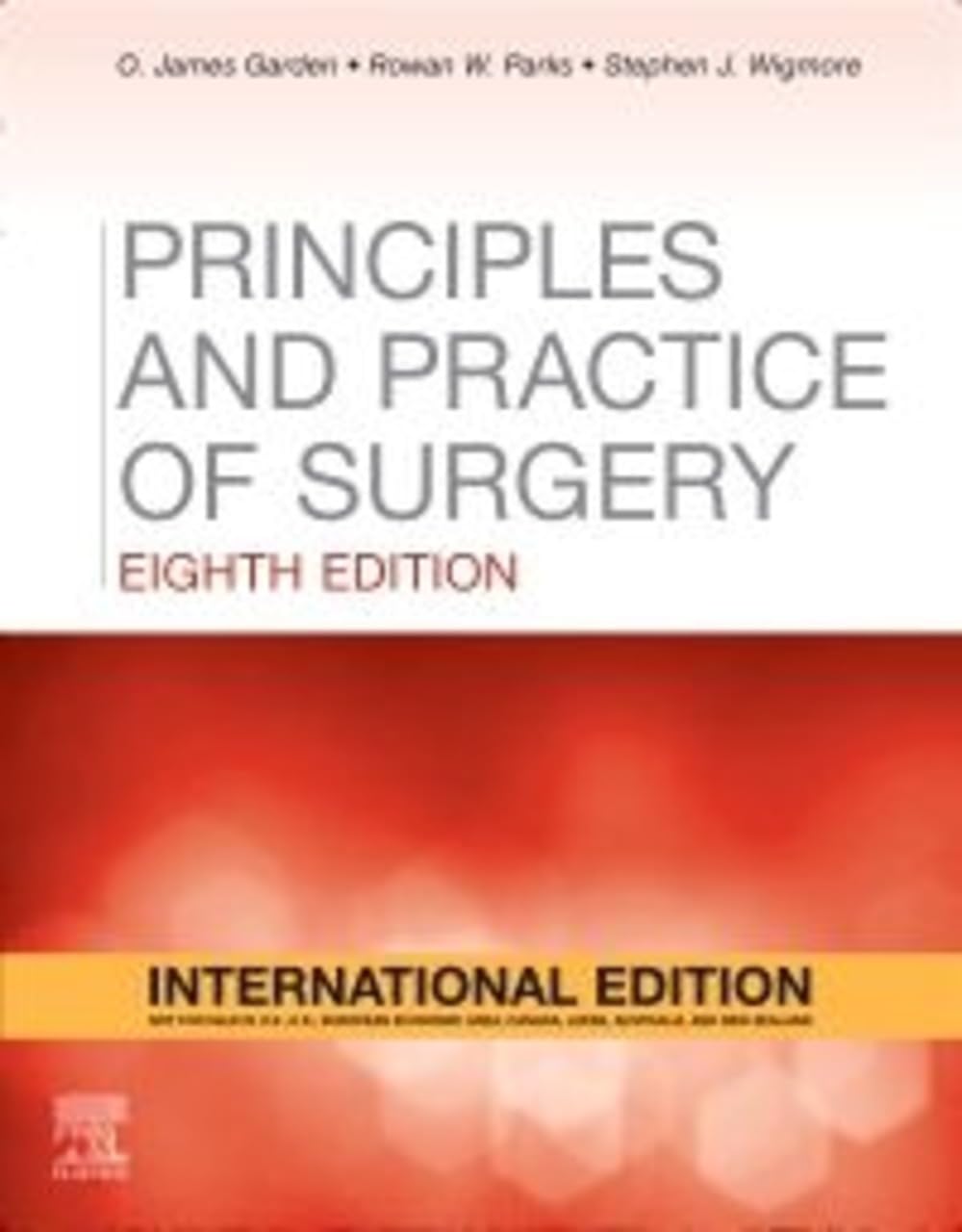 Principles And Practice Of Surgery - International Edition