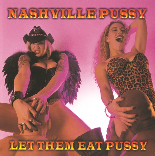 Let Them Eat Pussy [Explicit]