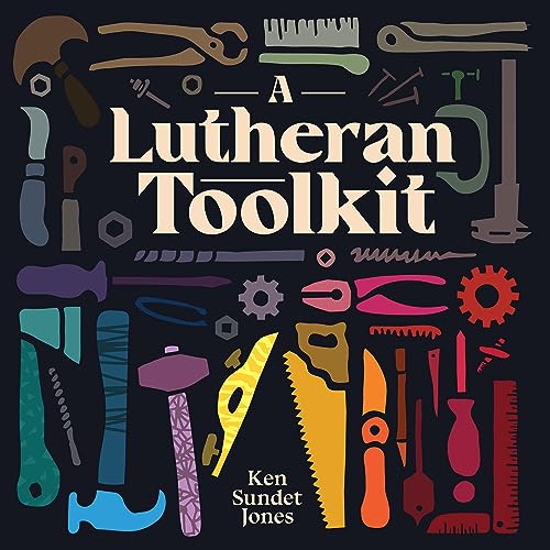Amazon.com: A Lutheran Toolkit (Audible Audio Edition): Ken Sundet ...