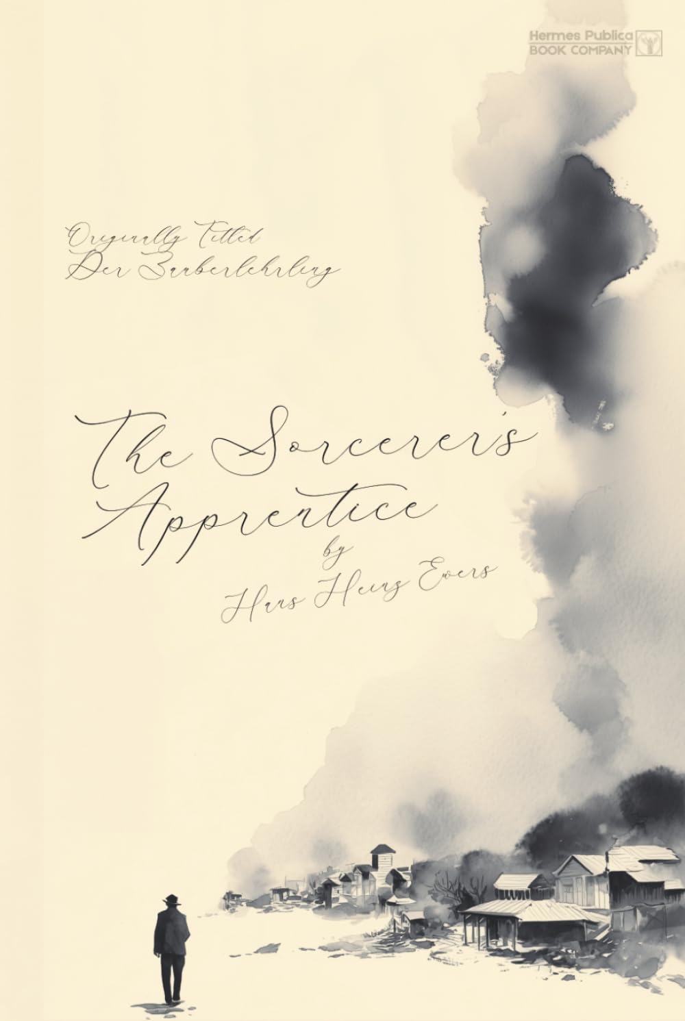 The Sorcerer's Apprentice - Hermes Publica Translation: Book One of the Frank Braun Trilogy