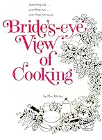 Bride's-eye view of cooking cookbook 0837817986 Book Cover