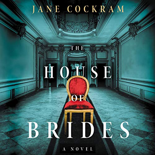 The House of Brides A Novel (Audible Audio Edition) Jane