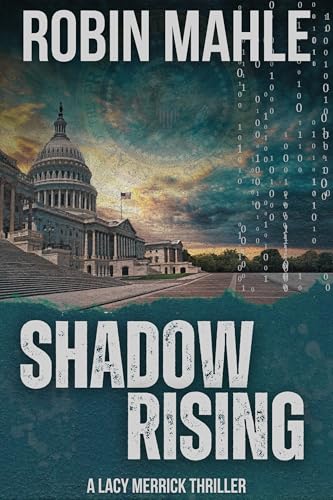 Shadow Rising (A Lacy Merrick Spy Thriller Book 2)