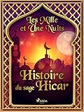  Histoire du sage Hicar (Les Mille et Une Nuits t. 74)