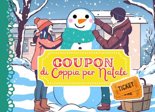 Coupon di Coppia Natalizi con 50 Attivita Divertenti, Romantiche ed Originali: Un IDEA REGALO per Condividere del Tempo Insieme 