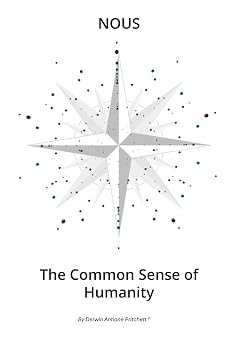 Nous The Common Sense of Humanity
