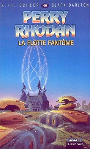 Perry Rhodan, tome 45 : La Flotte fantôme