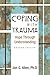 Coping with Trauma: Hope Through Understanding