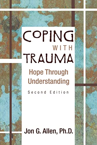 Coping With Trauma: Hope Through Understanding view 2