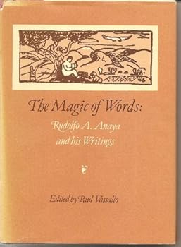 Hardcover Magic of Words: Rudolfo Anaya and His Writings Book