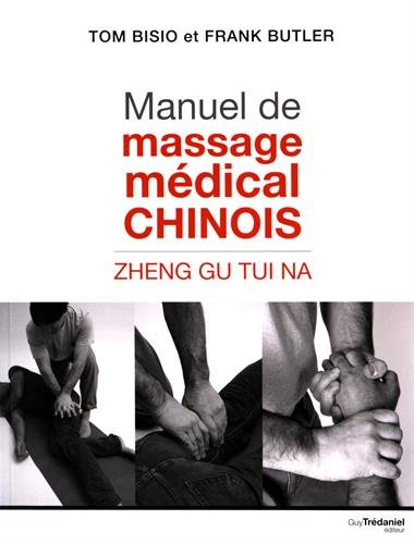 Télécharger Manuel de massage médical chinois : Zheng Gu Tui Na PDF Ebook En Ligne