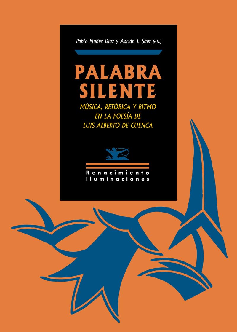 "Palabra silente": música, retórica y ritmo en la poesía de Luis Alberto de Cuenca: 185