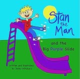  Stan the Man and the Big Purple Slide (The Adventures of Stan the Man Book 1) (English Edition)