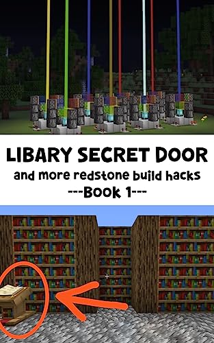 Minecraft: LIBARY Secret Door and More Redstone Build Hacks (Book 1) (More Redstone Builds) (English Edition)