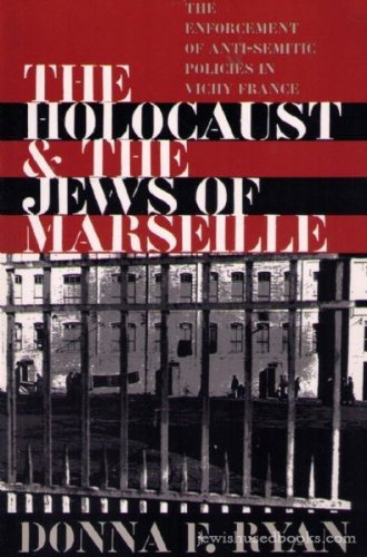The Holocaust & the Jews of Marseille