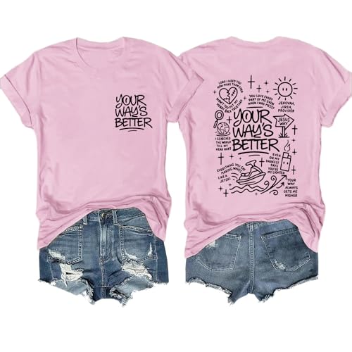Anijkenu Your Way's Better Christian T-Shirt Jesus Way Faith Graphic Shirt Twoside Pink