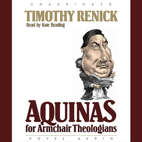 Aquinas for Armchair Theologians (Audible Audio Edition