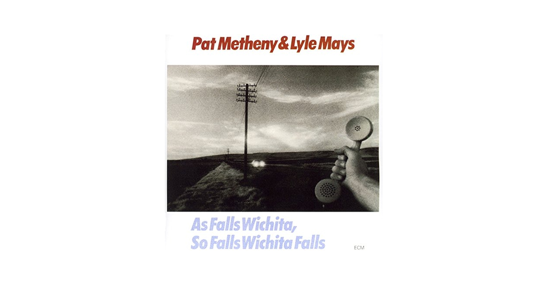 洋楽 Pat Metheny Wichita Falls LP Pat Metheny & Lyle Mays – As Falls Wichita, So Falls Wichita