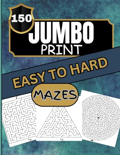 150 Jumbo Print Mazes: An exciting journey through a world