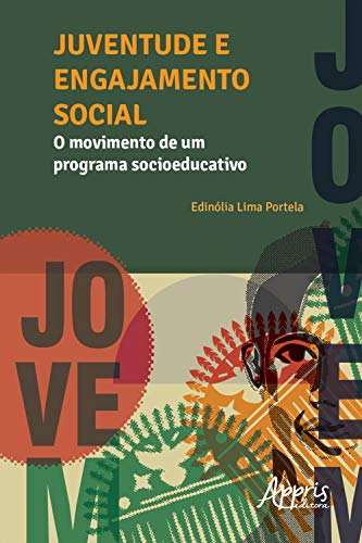 Juventude e engajamento social: o movimento de um programa socioeducativo: