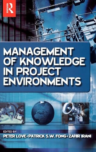 Management of Knowledge in Project Environments