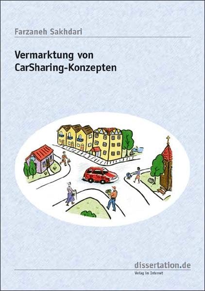 Vermarktung von CarSharing-Konzepten (Dissertation Premium)
